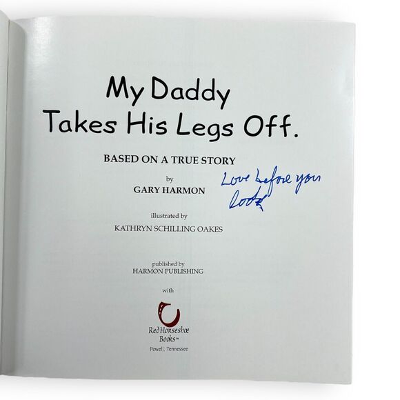 My Daddy Takes His Legs Off Children's Book Paperback by Gary Harmon Amputee EUC - Picture 4 of 10
